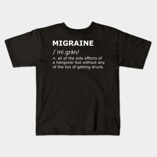 Migraine Awareness Tshirt | Funny Migraines Defintion Shirt Kids T-Shirt